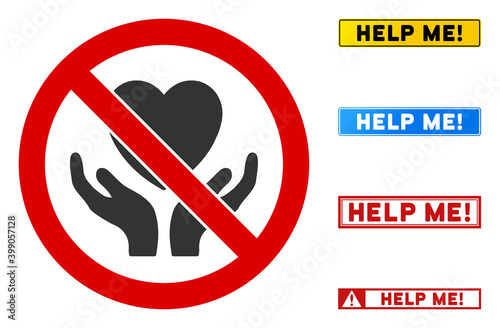 No Heart Care sign with words in rectangular frames. Illustration style is a flat iconic symbol inside red crossed circle on a white background. Simple No Heart Care vector sign, designed for rules,