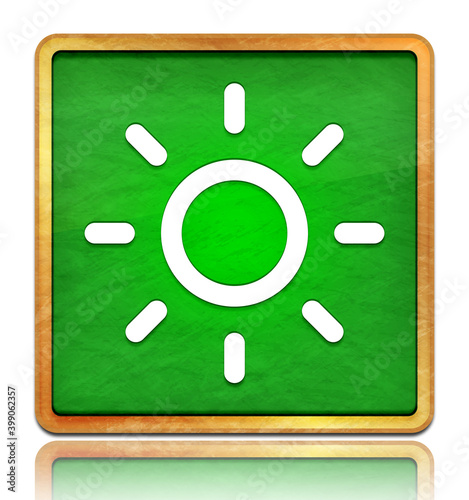 Screen brightness sun icon chalk board green square button slate texture wooden frame concept isolated on white background with shadow reflection