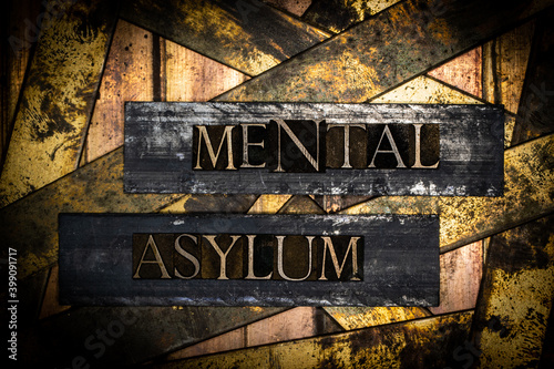 Schilderij op canvas Mental Asylum text on vintage textured bronze grunge copper and gold background