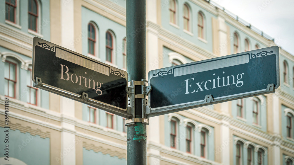 Fototapeta premium Street Sign Exciting versus Boring
