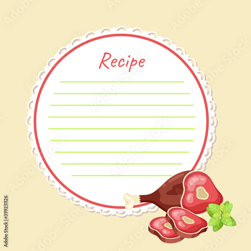 Round template for writing recipes depicting piece of lean meat in the lower right corner. Decorative paper vintage sample design for writing recipes. Cookbook template. Flat image isolated on yellow