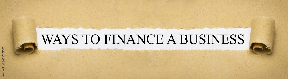 Ways to Finance a Business