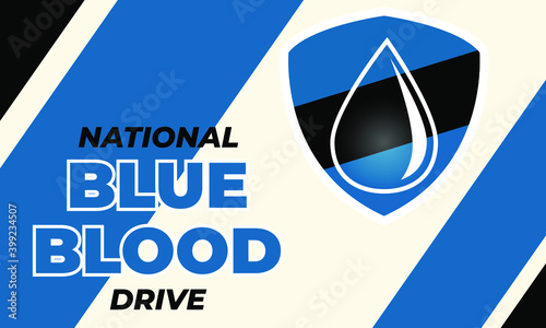 National Blue Blood Drive. Support to America’s law enforcement officers by saving a life this month through the nationwide Blue Blood Drive. Concerns of Police Survivors (C.O.P.S.). Vector EPS 10.
