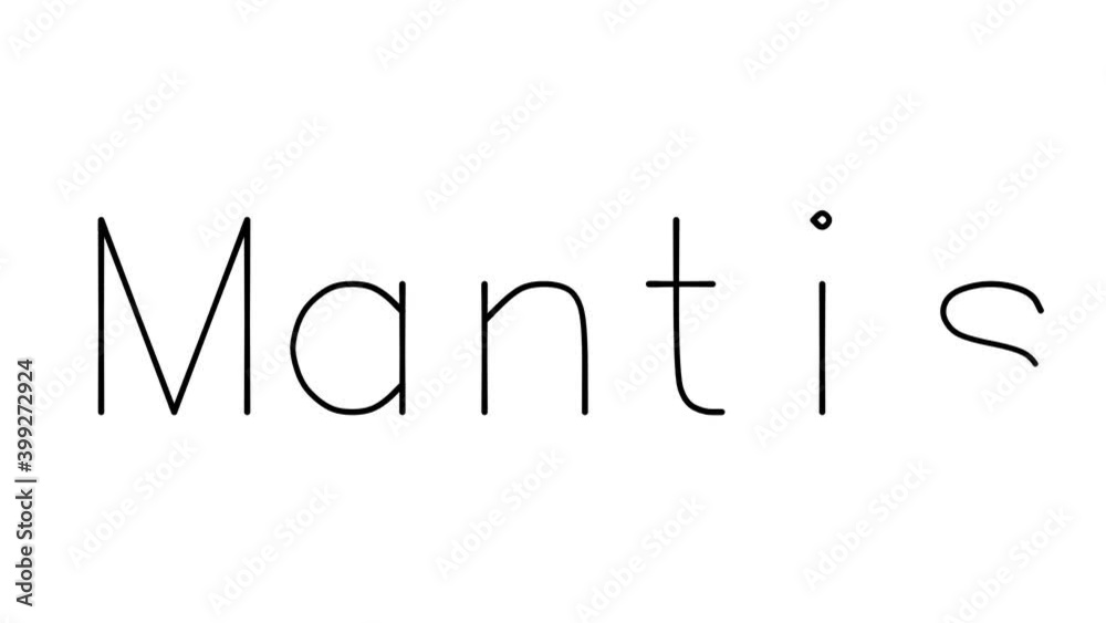 Mantis Handwritten Text Animation in Various Sans-Serif Fonts and Weights Mantis Handwritten Text Animation in Various Sans-Serif Fonts and Weights