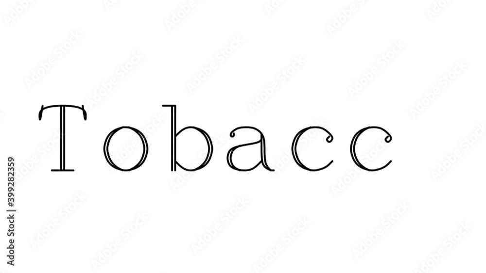 Tobacco Animated Handwriting Text in Serif Fonts and Weights Tobacco Animated Handwriting Text in Serif Fonts and Weights
