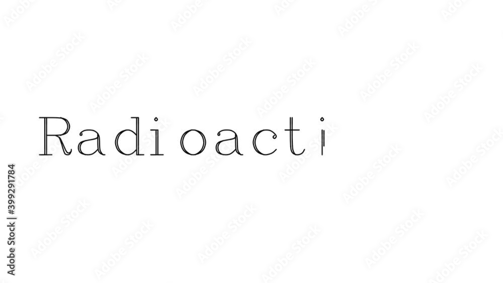 Radioactivity Animated Handwriting Text in Serif Fonts and Weights Radioactivity Animated Handwriting Text in Serif Fonts and Weights