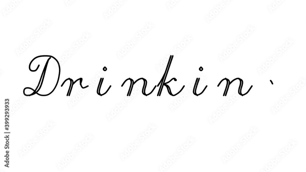 Drinking Decorative Handwriting Animation in Six Cursive and Gothic Fonts