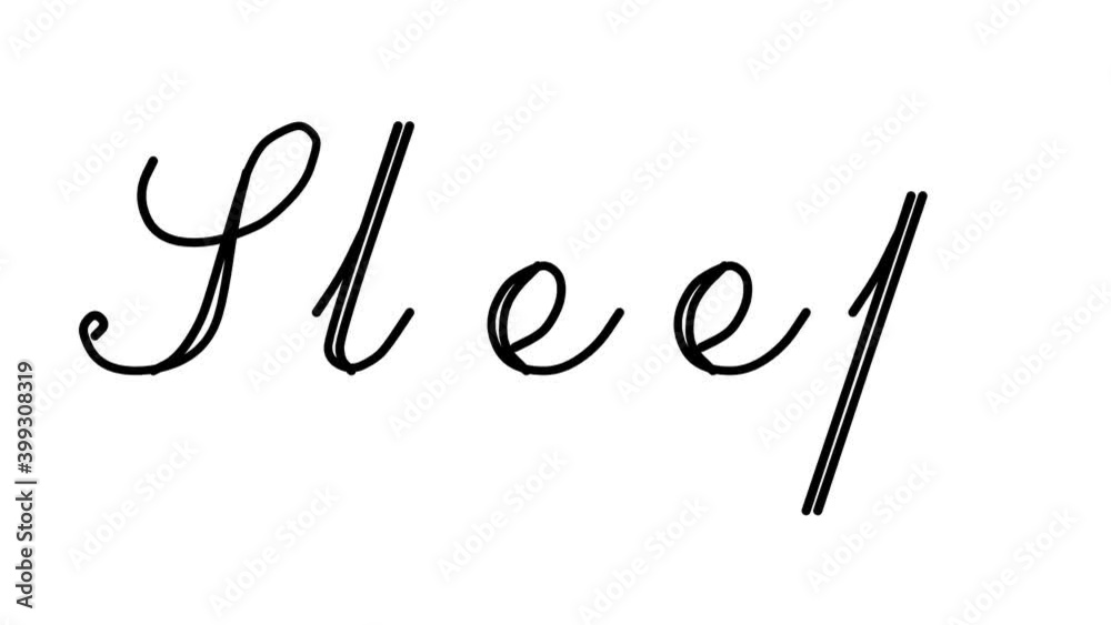 Sleep Decorative Handwriting Animation in Six Cursive and Gothic Fonts Sleep Decorative Handwriting Animation in Six Cursive and Gothic Fonts
