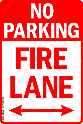 No parking fire lane sign. Traffic signs and symbols.