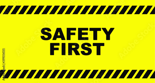 Yellow safety first sign. vector icon 