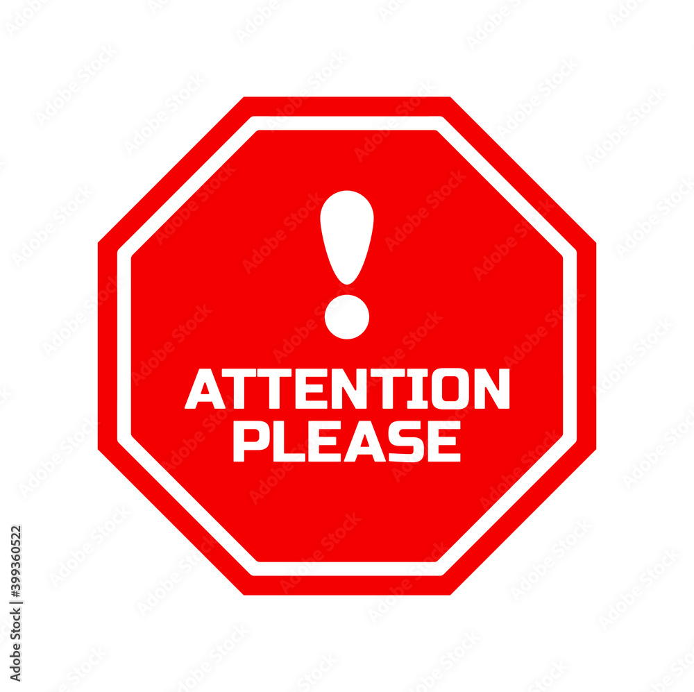attention please sign on white background attention please sign on white background