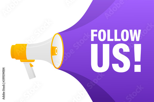 Follow us megaphone banner in 3D style on white background. Vector illustration.
