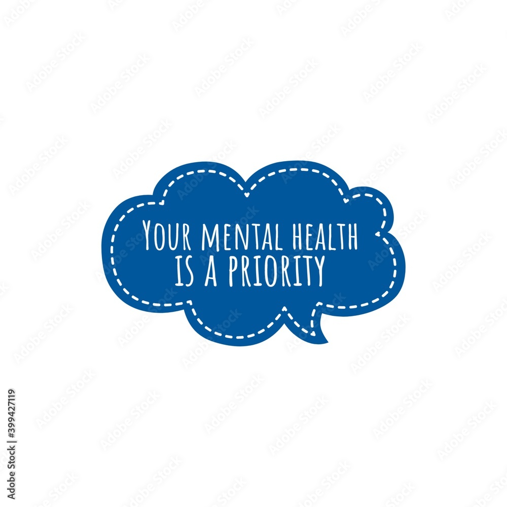 ''Your mental health is a priority'' Lettering ''Your mental health is a priority'' Lettering