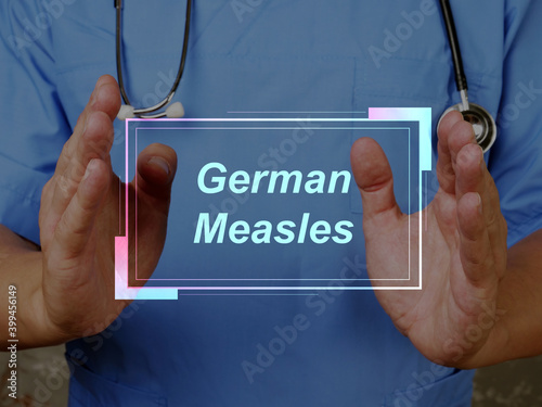 Health care concept meaning German Measles with phrase on the piece of paper.