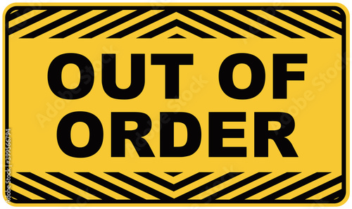 Out of order sign.  Out of service. 