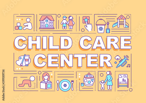 Child care center word concepts banner. Child supervision. Primary school environment. Infographics with linear icons on yellow background. Isolated typography. Vector outline RGB color illustration