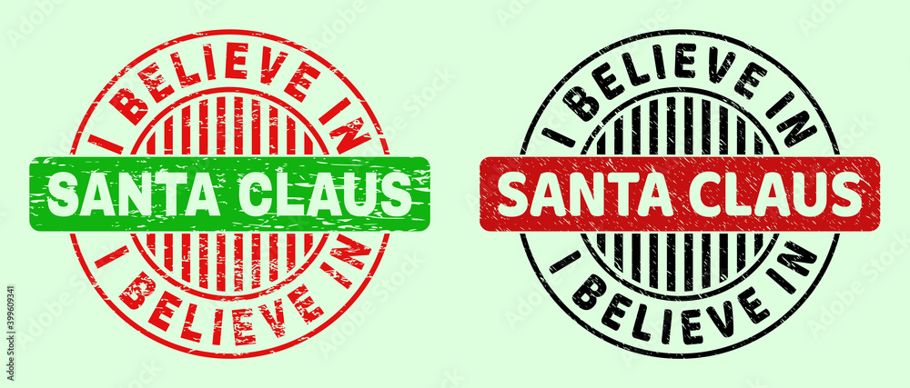 I BELIEVE IN SANTA CLAUS bicolor round imprints with unclean style. Flat vector distress watermarks with I BELIEVE IN SANTA CLAUS message inside round shape, in red, black, green colors.