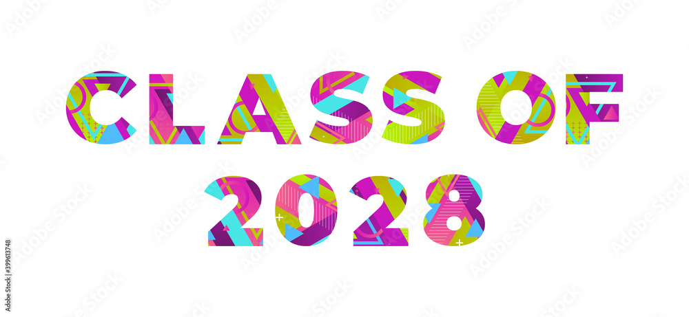 Class of 2028 Concept Retro Colorful Word Art Illustration