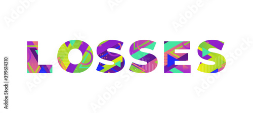 Losses Concept Retro Colorful Word Art Illustration