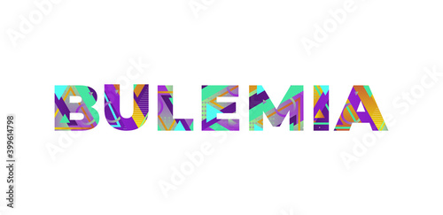Bulemia Concept Retro Colorful Word Art Illustration