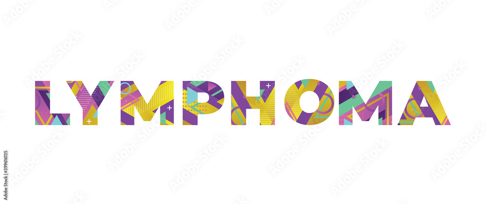 Lymphoma Concept Retro Colorful Word Art Illustration