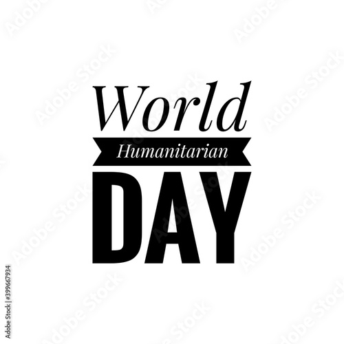 ''World Humanitarian Day'' Lettering photo