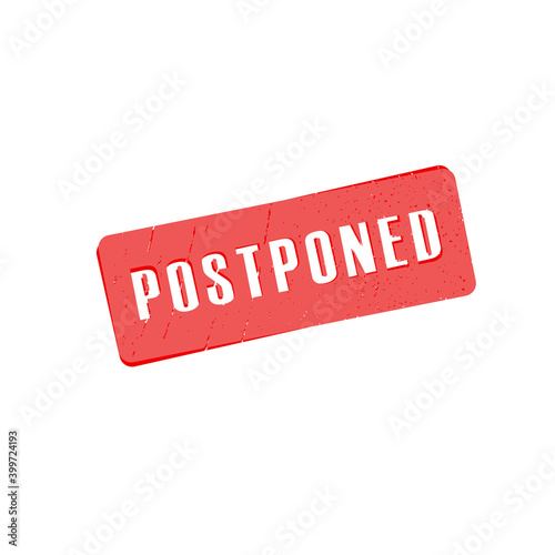 Postponed sign or stamp
