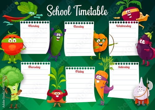 School timetable schedule of education vector template with superhero vegetable characters. Study plan, lesson chart or weekly planner of elementary school and preschool students with cartoon veggies