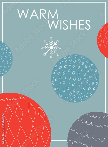 Christmas warm wishes greeting card with blue and red baubles and snowflakes