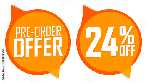Pre-Order Offer, sale 24% off, banners design template, discount tags, vector illustration