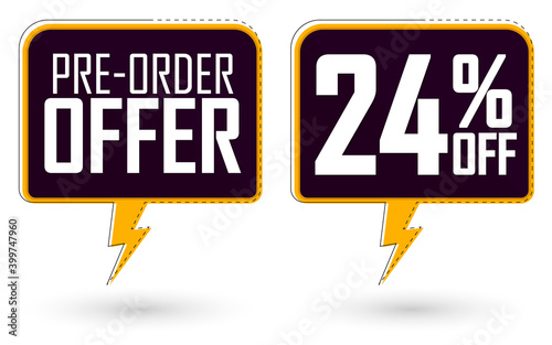 Pre-Order Offer, sale 24% off, banners design template, discount tags, vector illustration