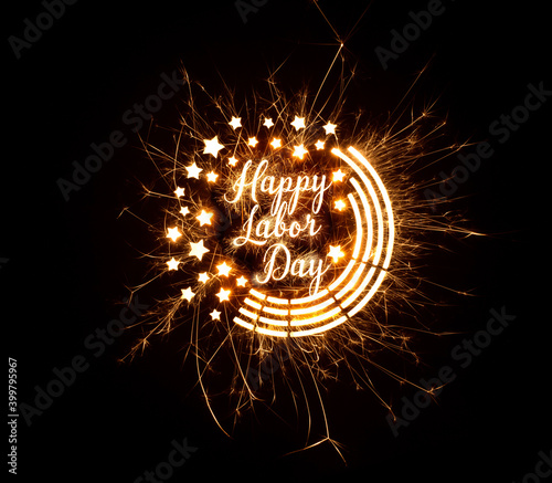 Happy Labor Day in dazzling sparkler effect on dark background