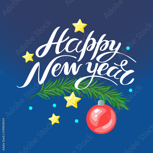 Greeting Card Happy New Year and Fir Twig 