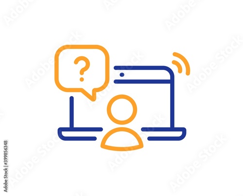 Online question line icon. Ask help sign. Outsource support symbol. Quality design element. Line style online question icon. Editable stroke. Vector