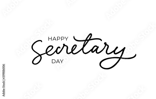 Happy Secretary day hand drawn line lettering with swooshes. Modern black vector calligraphy isolated on white background. Elegant lettering banner. Template for a poster, cards, banner.