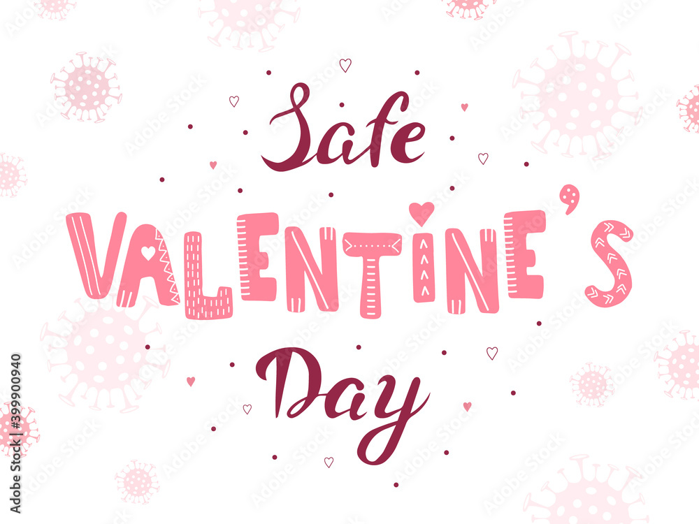 Safe Valentines Day text. Handwritten typography poster. Keep safe distance on holidays. Vector Illustration in flat cartoon style.