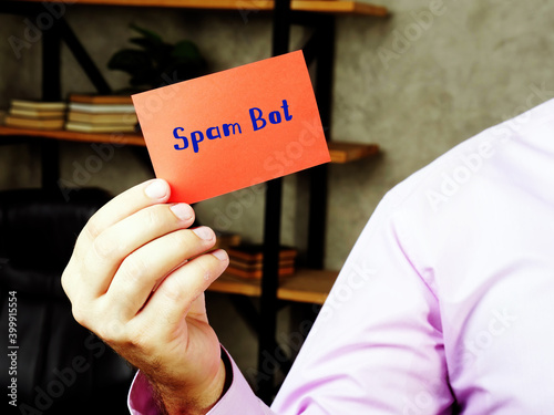 Business concept about  Spam Bot    with phrase on the piece of paper. photo