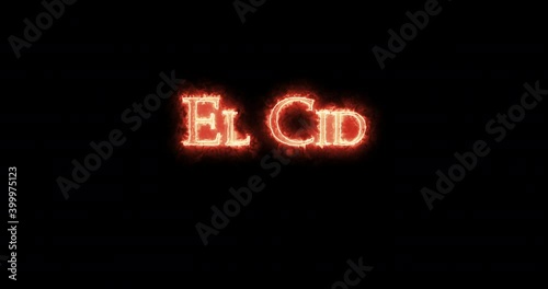 El Cid written with fire. Loop photo