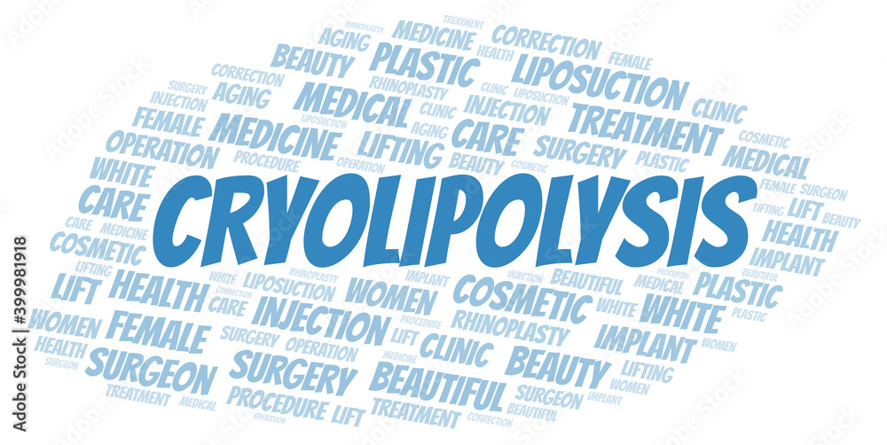 Cryolipolysis typography word cloud create with the text only. Type of plastic surgery Cryolipolysis typography word cloud create with the text only. Type of plastic surgery