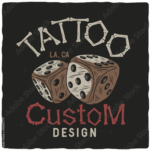 T-shirt or poster design with illustration of dice