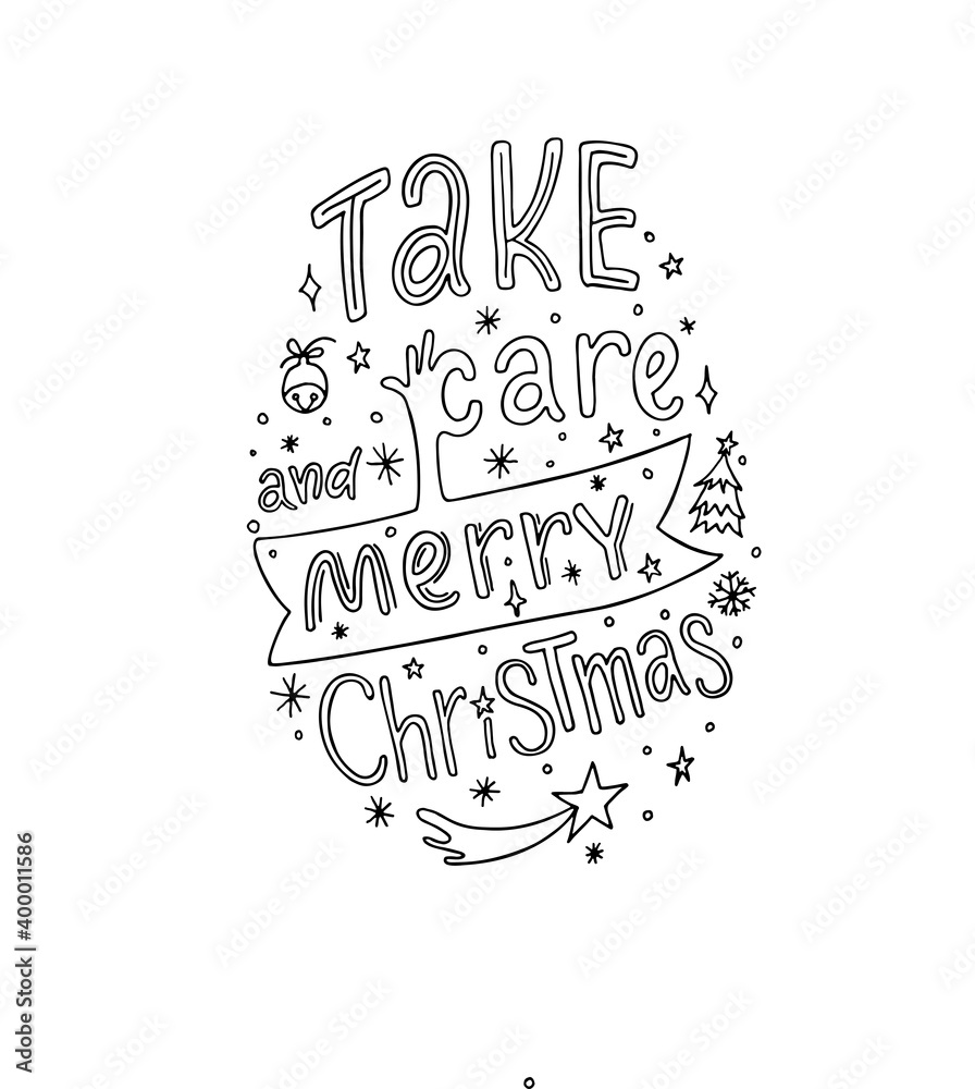Take care and Merry Christmas lettering quote for greeting card. Vector stock illustration isolated on white background.