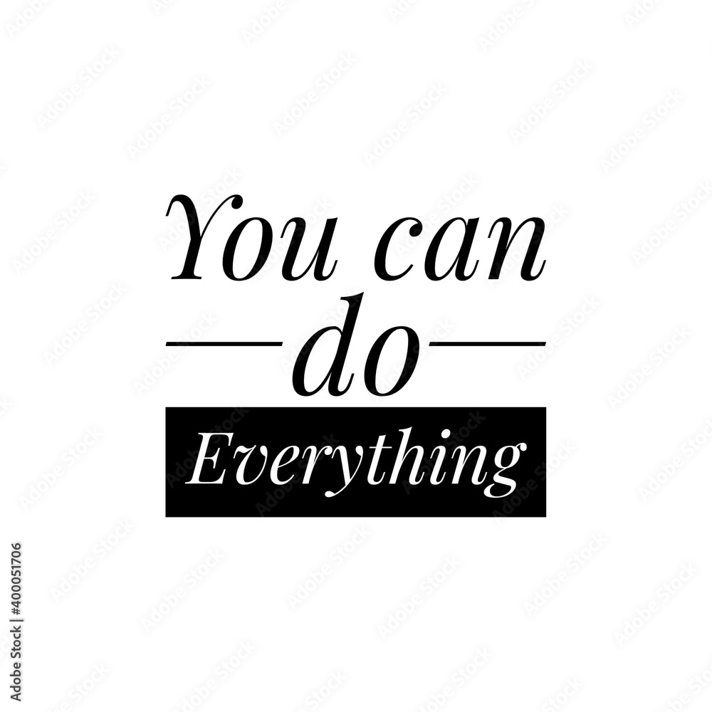 ''You can do everything'' Lettering