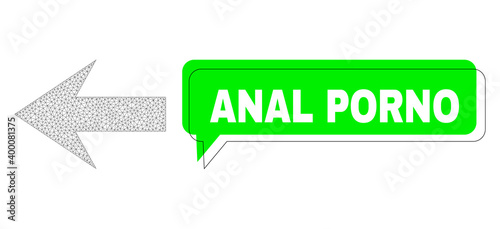 Misplaced Anal Porno green message banner and arrow left mesh composition. Vector 2d arrow left, built from triangular grid. Green chat contains Anal Porno title inside black frame, and color banner.