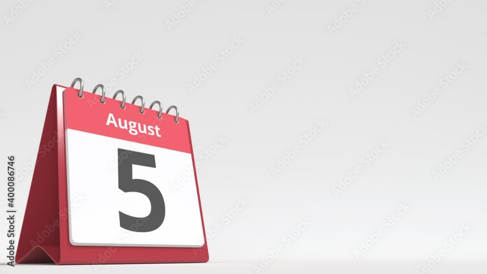 August 5 date on the flip desk calendar page, blank space for user text, 3d animation August 5 date on the flip desk calendar page, blank space for user text, 3d animation