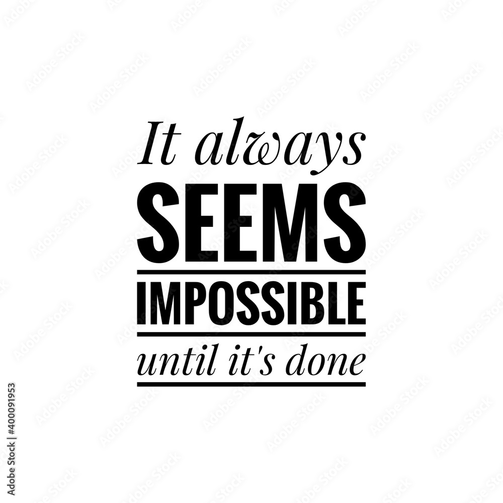 Fototapeta premium Illustration about ''doing the impossible'', motivational lettering for graphic design/products graphic design/to print/on products
