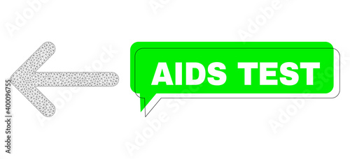 Misplaced AIDS Test green message banner and arrow left mesh structure. Vector flat arrow left, designed with flat mesh. Green chat contains AIDS Test title inside black contour, and colored banner.