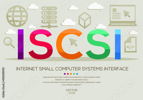 iSCSI mean (Internet Small Computer Systems Interface) Computer and Internet acronyms ,letters and icons ,Vector illustration. 