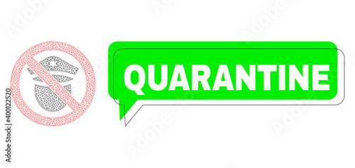 Misplaced Quarantine green phrase frame and forbid police cop mesh composition. Vector flat forbid police cop, designed with flat mesh. Green chat includes Quarantine caption inside black frame,