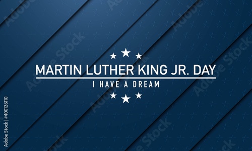 Martin Luther King Jr. Day Background. Banner, Poster, Greeting Card.