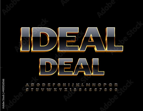 Vector success emblem Ideal Deal. Black and Gold 3D Font. Shiny chic Alphabet Letters and Numbers set